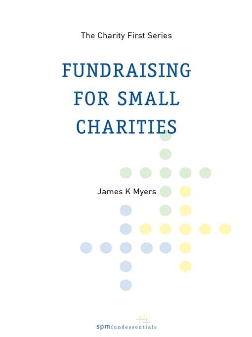 Title details for Fundraising for Small Charities by James K. Myers - Available